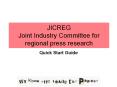 JICREG Joint Industry Committee for regional press research PowerPoint PPT Presentation