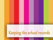 Keeping the school records