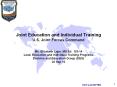 Joint Education and Individual Training U.S. Joint Forces Command PowerPoint PPT Presentation