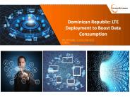 Dominican Republic: LTE Deployment to Boost Data Consumption