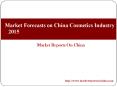 Market Forecasts on China Cosmetics Industry 2015 PowerPoint PPT Presentation