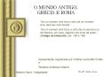 O MUNDO ANTIGO, GR PowerPoint PPT Presentation
