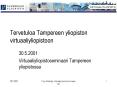 Tervetuloa Tampereen yliopiston virtuaaliyliopistoon PowerPoint PPT Presentation