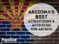 Arizona's Best Attractions & Activities for Artists PowerPoint PPT Presentation