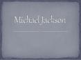 Michael Jackson PowerPoint PPT Presentation