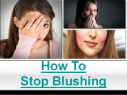 Tips to Avoid Blushing