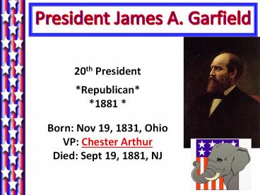 President James A. Garfield