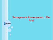 Transparent Procurement... The Pros