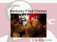 Kentucky Fried Chicken PowerPoint PPT Presentation