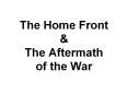 The Home Front PowerPoint PPT Presentation