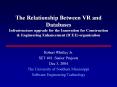 The Relationship Between VR and Databases Infrastructure upgrade for the Innovation for Construction PowerPoint PPT Presentation