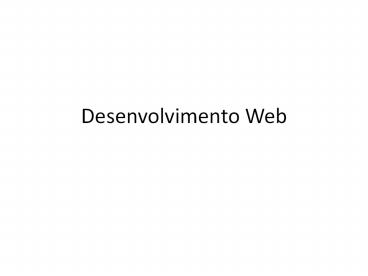 Desenvolvimento Web