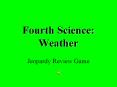 Fourth Science: Weather PowerPoint PPT Presentation