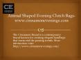 Animal Shaped Evening Clutch Bags- www.cinnamonevenings.com PowerPoint PPT Presentation