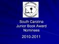 South Carolina Junior Book Award Nominees PowerPoint PPT Presentation