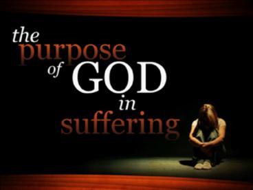 God's Purpose in Suffering