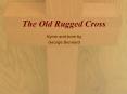 The Old Rugged Cross PowerPoint PPT Presentation
