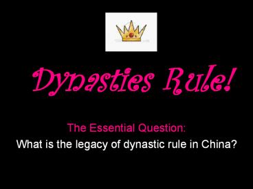 Dynasties Rule!