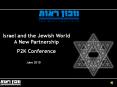Israel and the Jewish World: A New Partnership -- P2K Conference PowerPoint PPT Presentation