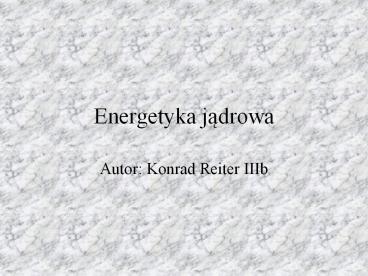 Energetyka jadrowa