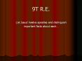 9T R.E. PowerPoint PPT Presentation