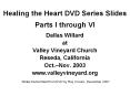 Healing the Heart DVD Series Slides Parts I through VI PowerPoint PPT Presentation