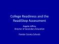 College Readiness and the ReadiStep Assessment PowerPoint PPT Presentation