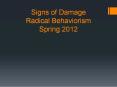 Signs of Damage Radical Behaviorism Spring 2012 PowerPoint PPT Presentation