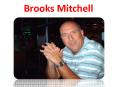 Brooks Mitchell - Tour Manager