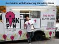 Go Outdoor with Pioneering Marketing Ideas PowerPoint PPT Presentation