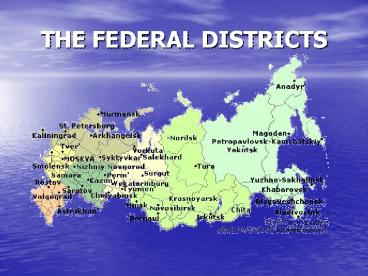 THE FEDERAL DISTRICTS