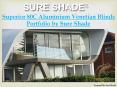 Superior 80C Aluminium Venetian Blinds Portfolio by Sure Shade PowerPoint PPT Presentation