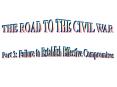 THE ROAD TO THE CIVIL WAR PowerPoint PPT Presentation