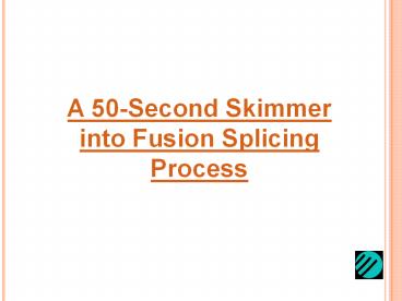 Optical fibre splicing