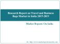 Research Report on Travel and Business Bags Market in India 2015-2019 PowerPoint PPT Presentation