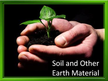 Soil and Other Earth Materials