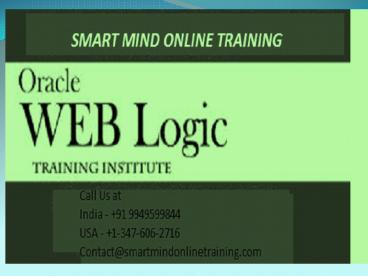 Oracle Weblogic Admin Training by real time IT industrial experts