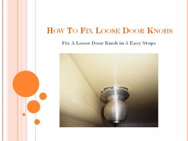 How To Fix Loose Door Knobs of My House