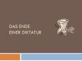 Das Ende einer diktatur PowerPoint PPT Presentation