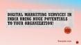 Digital Marketing Services Services in India, Chennai, Delhi, Bangalore, Hyderabad PowerPoint PPT Presentation