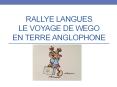 Rallye Langues le voyage de Wego en terre anglophone PowerPoint PPT Presentation