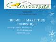 THEME: LE MARKETING TOURISTIQUE PowerPoint PPT Presentation