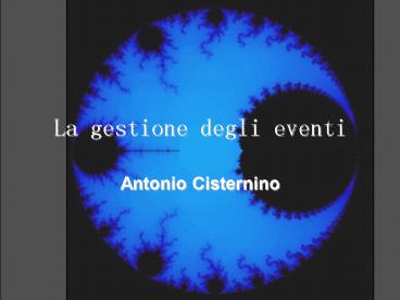 La gestione degli eventi