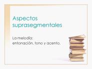 Aspectos suprasegmentales