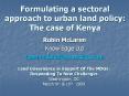 Formulating%20a%20sectoral%20approach%20to%20urban%20land%20policy:%20The%20case%20of%20Kenya PowerPoint PPT Presentation