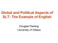 Global and Political Aspects of SLT: The Example of English PowerPoint PPT Presentation