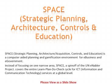 SPACE (Strategic Planning, Architecture, Controls