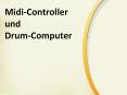Midi-Controller und Drum-Computer PowerPoint PPT Presentation
