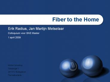 Fiber to the Home