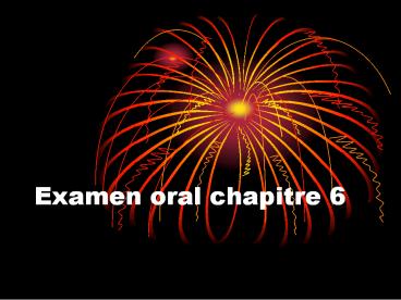 Examen oral chapitre 6